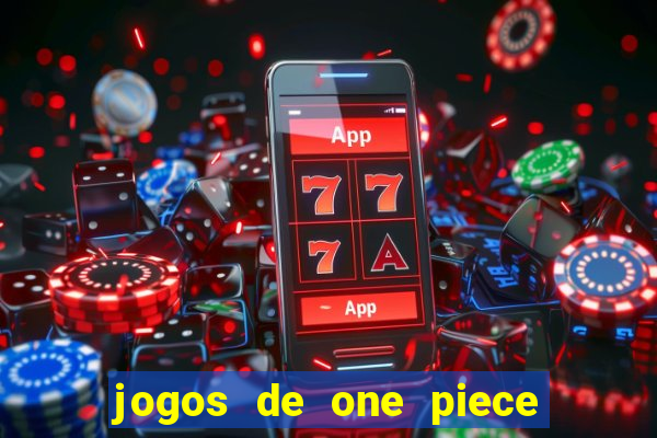 jogos de one piece para celular